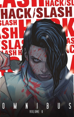 Hack/Slash Omnibus Volume 6 - Moreci, Michael, and Howard, Tini, and Laiso, Emilio