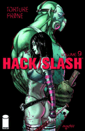 Hack/Slash Volume 9: Torture Prone TP