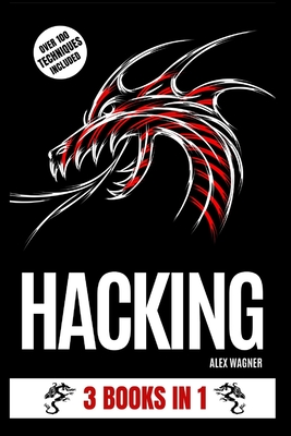 Hacking: 3 Books in 1 - Wagner, Alex