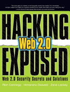 Hacking Exposed Web 2.0: Web 2.0 Security Secrets and Solutions