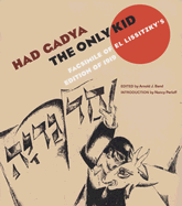 Had Gadya: The Only Kid: Facsimile of El Lissitzky's Edition of 1919