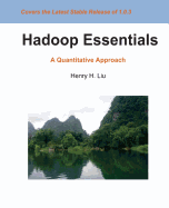 Hadoop Essentials: A Quantitative Approach
