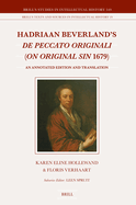 Hadriaan Beverland's de Peccato Originali (on Original Sin 1679): An Annotated Edition and Translation