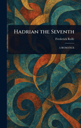 Hadrian the Seventh