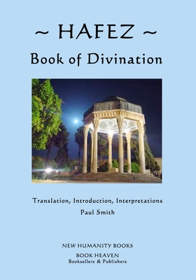 Hafez: Book of Divination - Hafez, and Smith, Paul