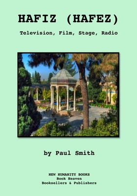 Hafiz (Hafez): Television, Film, Stage, Radio - Smith, Paul