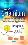 Hafnium: Chemical Characteristics, Production & Applications