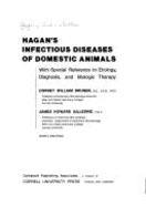 Hagan's Infectious Diseases of Domestic Animals,: With Special Reference to Etiology, Diagnosis, and Biologic Therapy - Hagan, William Arthur