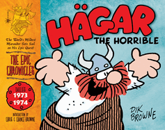 Hagar the Horrible: The Epic Chronicles: Dailies 1973 to 1974
