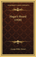 Hagar's Hoard (1920)