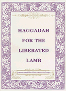Haggadah for the Liberated Lamb
