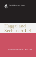 Haggai and Zechariah 1-8: A Commentary