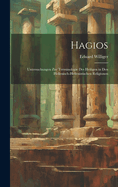 Hagios; Untersuchungen zur Terminologie des Heiligen in den hellenisch-hellenistischen Religionen