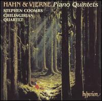 Hahn & Vierne: Piano Quintets - Chilingirian Quartet; Stephen Coombs (piano)
