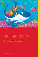 Hai, Wer Bist Du?