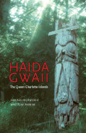 Haida Gwaii: The Queen Charlotte Islands