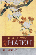 Haiku (Volume II): Spring