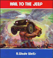 Hail to the Jeep: The Jeep in World War 2 and Peacetime