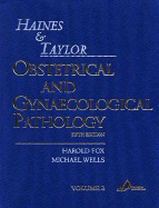 Haines and Taylor Obstetrical & Gynaecological Pathology: 2-Volume Set - Wells, Mike, MD, and Fox, Harold, MD