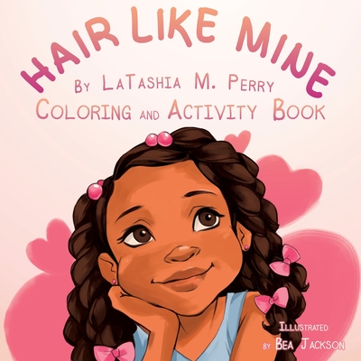 Hair Like Mine Coloring and Activity Book - Perry, Latashia M