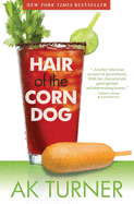 Hair of the Corn Dog