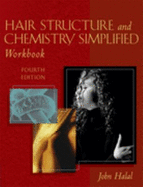 Hair Structure and Chemistry Simplified: Student Workbook