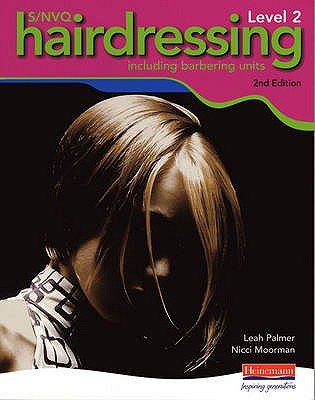 Hairdressing: Including Barbering Units. Leah Palmer, Nicci Moorman - Palmer, Leah