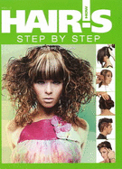 Hair's How: Volume 3 - Step-by-Step