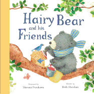 Hairy Bear and His Friends - Shoshan, Beth