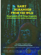 Hairy Humanoids from the Wild - Encyclopedia of All Things Sasquatch