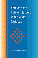 Haiti and the Haitian Diaspora in the Wider Caribbean