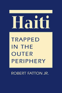 Haiti: Trapped in the Outer Periphery