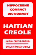 Haitian Creole-English/English-Haitian Creole Compact Dictionary - Mladen, Davidovic