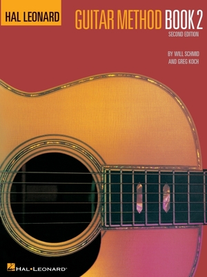 Hal Leonard Guitar Method Book 2: Book Only - Schmid, Will, and Koch, Greg