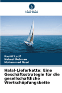 Halal-Lieferkette: Eine Geschftsstrategie fr die gesellschaftliche Wertschpfungskette