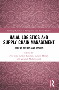 Halal Logistics and Supply Chain Management: Recent Trends and Issues
