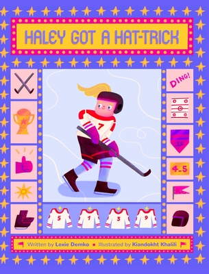 Haley Got A Hat Trick - Demko, Lexie, and Khalili, Kiandokht (Illustrator)