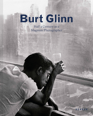 Half a Century as a Magnum Photographer - Glinn, Burt