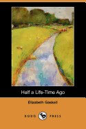 Half a Life-Time Ago