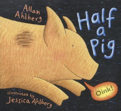 Half a Pig - Ahlberg, Allan