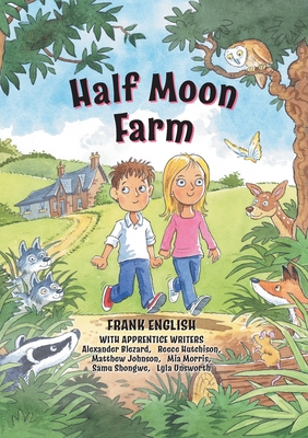 Half Moon Farm - English, Frank, and Writers, Apprentice