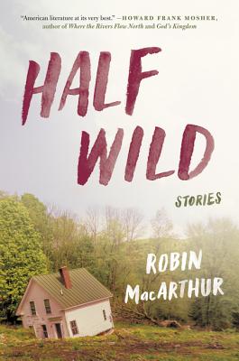 Half Wild - MacArthur, Robin