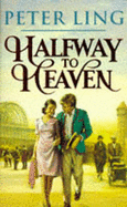 Halfway to Heaven - Ling, Peter