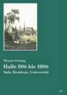 Halle 806 Bis 1806 - Werner Freitag