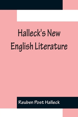 Halleck's New English Literature - Post Halleck, Reuben