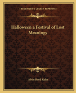 Halloween a Festival of Lost Meanings