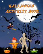 Halloween Activity Book: Great Halloween Activity Book for Kids!