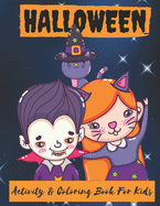 Halloween Activity & Coloring Book For Kids: I Spy Halloween, Vintage Halloween With Games: Mazes, Dot To Dot, Sudoku, Color It, World Search, Color By Number. Happy Halloween 40 Pages