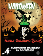 Halloween Adult Coloring Books: Halloween Coloring Book for Adults Relaxation