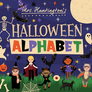 Halloween Alphabet: This Halloween What Will You Be? ABC Book for Toddlers & Kids